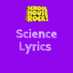 science lyrics school house rock