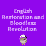 English Restoration and Bloodless Revolution