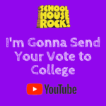 I'm gonna send your vote to college school house rock