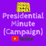 Presidential Minute School House Rock