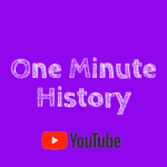 One Minute History Videos
