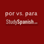 study spanish por vs para