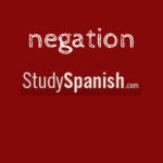 spanish negation