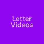 Letter Videos