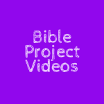 Bible Project videos