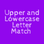 Upper and Lowercase Letter Match