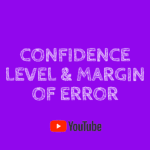 Confidence level and margin of error
