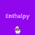 Enthalpy