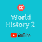 World History 2 Crash Course Videos