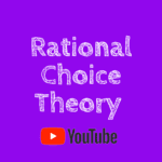 Rational Choice Theory Video