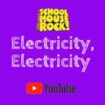 electricity, electricity school house rock