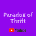 Paradox Of Thrift Video