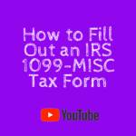 How to Fill Out an IRS 1099-MISC Tax Form