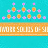 Crash Course Chemistry Network Solids of Silicon