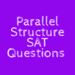Parallel Structure SAT Questions