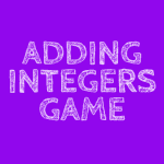 ADDING INTEGERS GAME NEGATIVE NUMBERS