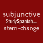 Spanish Subjunctive Stem-Change