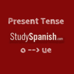 present tense stem-change o to ue spanish