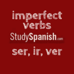 imperfect verbs spanish ser ir ver