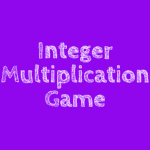 Integer Multiplication Game Multiply Negatives Math