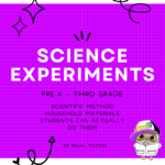 Science Experiments for Pre K, Kindergarten, first grade, second grade, and third grade
