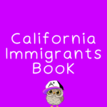 California Immigrants Book