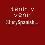 tenir y venir online quiz spanish 1