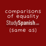 comparisons of equality spanish same as online quiz