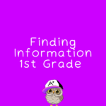 RI.1.4 Finding Information First Grade
