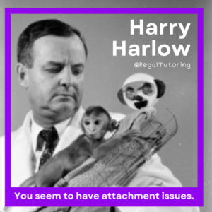 Harry Harlow Psychology Meme