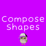 Compose Shapes G.1.2