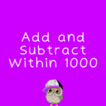Add and Subtract Within 1000 NBT.2.7