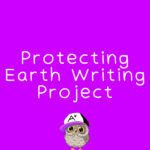 Protecting Earth Writing Project 1st Grade 2nd Grade 3rd Grade 4th Grade