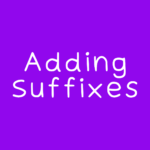 Adding Suffixes L.3.2.e