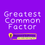 Greatest Common Factor