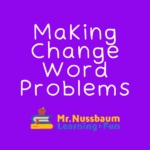 Making Change Word Problems