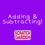 Adding & Subtracting!