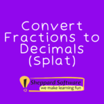 Convert Fractions to Decimals (Spalt)