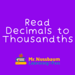 Read Decimals to Thousandths