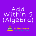add within 5 (algebra)