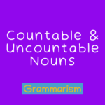countable and uncountable nouns