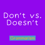 Don't vs. Doesn't Subject verb agreement online quiz